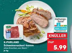 Kaufland K-PURLAND Schweinenacken/-kamm Angebot