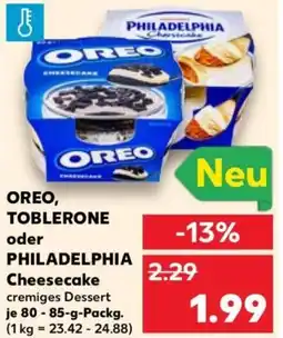 Kaufland OREO, TOBLERONE oder PHILADELPHIA Cheesecake Angebot