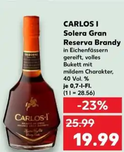 Kaufland CARLOS I Solera Gran Reserva Brandy Angebot