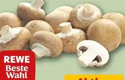 REWE Center Rewe Beste Wahl Champignons Angebot