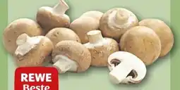 REWE Rewe Beste Wahl Champignons Angebot