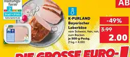 Kaufland K-purland bayerischer leberkäse Angebot