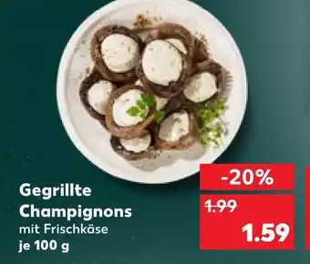 Kaufland Gegrillte champignons mit frischkäse Angebot
