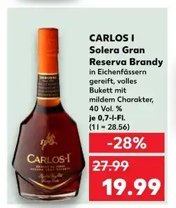 Kaufland Carlos i solera gran reserva brandy Angebot