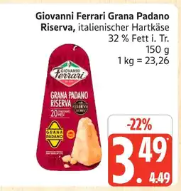 Marktkauf Giovanni ferrari grana padano riserva Angebot