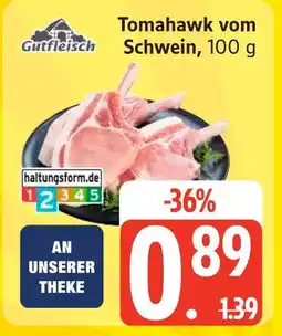 Edeka Gutfleisch tomahawk vom schwein Angebot
