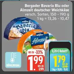 Edeka Bergader Bavaria Blu oder Almzeit deutscher Weichkäse Angebot