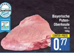 Edeka Bayerische Puten-Oberkeule Angebot