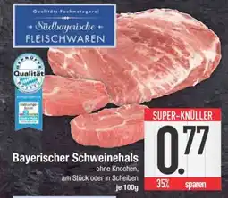 Edeka Bayerischer Schweinehals Angebot