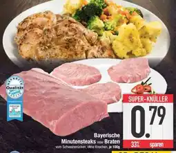 Edeka Bayerische Minutensteaks oder Braten Angebot