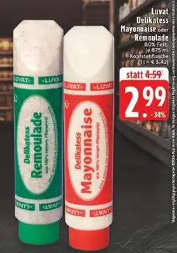 Edeka Luvat Delikatess Mayonnaise oder Remoulade Angebot