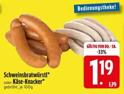 Edeka Schweinsbratwürstl oder Käse-Knacker Angebot