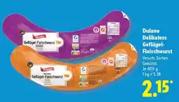 Lidl Dulano Delikatess Geflügel-Fleischwurst Angebot