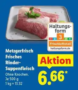 Lidl Metzgerfrisch Frisches Rinder- Suppenfleisch Angebot