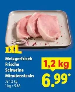 Lidl Metzgerfrisch Frische Schweine- Minutensteaks Angebot