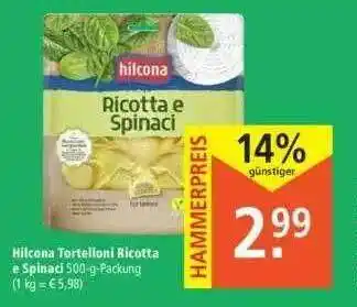 Marktkauf Hilcona Tortelloni Ricotta E Spinaci Angebot