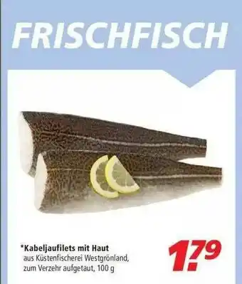 Marktkauf Kabeljaufilets Mit Haut Angebot