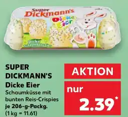 Kaufland SUPER DICKMANN'S Dicke Eier Angebot