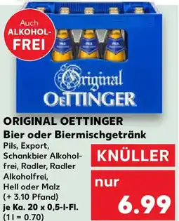 Kaufland ORIGINAL OETTINGER Bier oder Biermischgetränk Angebot
