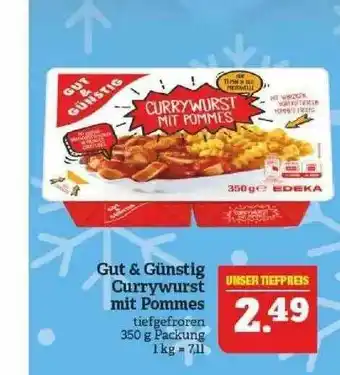 Marktkauf Gut & Günstig Currywurst Mit Pommes Angebot