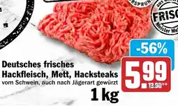 HIT Deutsches frisches Hackfleisch, Mett, Hacksteaks Angebot