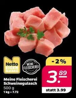NETTO Meine Fleischerei Schweinegulasch Angebot