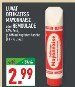 Marktkauf Luvat delikatess mayonnaise oder remoulade Angebot
