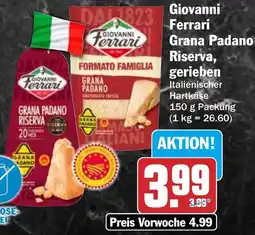 HIT Giovanni Ferrari Grana Padano Riserva, gerieben Angebot