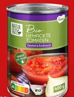 PENNY Naturgut Bio Gehackte Tomaten Zwiebeln & Knoblauch Angebot