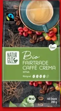 PENNY Naturgut Bio Fairtrade Caffè Crema Angebot