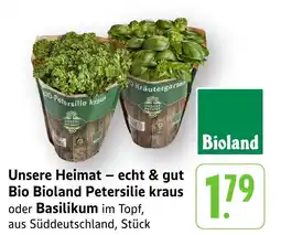 Edeka Neukauf Unsere Heimat – echt & gut Bio Bioland Petersilie kraus oder Basilikum Angebot