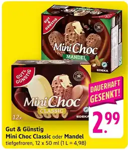 Edeka Neukauf Gut & Günstig Mini Choc Classic oder Mandel Angebot
