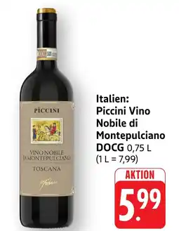 Edeka Neukauf Italien: Piccini Vino Nobile di Montepulciano DOCG Angebot