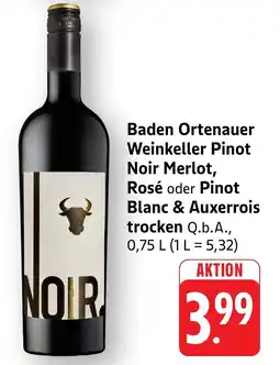 Edeka Neukauf Baden Ortenauer Weinkeller Pinot Noir Merlot, Rosé oder Pinot Blanc & Auxerrois trocken Q.b.A. Angebot