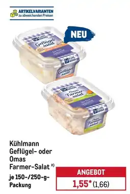 METRO Kühlmann Geflügel- oder Omas Farmer-Salat Angebot