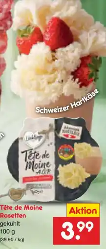 Netto Marken-Discount Tête de Moine Rosetten Angebot