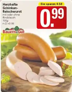 WEZ Bauern Gut Herzhafte Schinken fleischwurst Angebot
