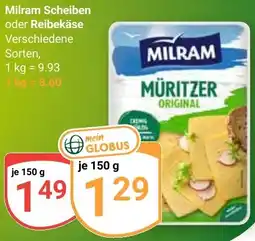 Globus Milram Scheiben oder Reibekäse Angebot