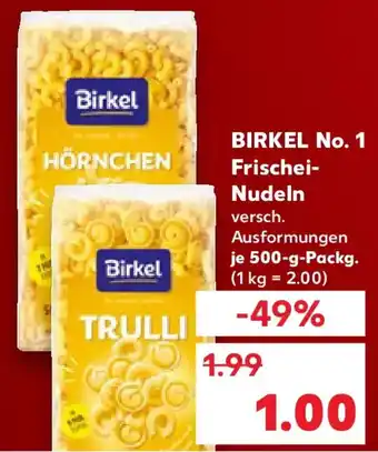 Kaufland BIRKEL No. 1 Frischei- Nudeln Angebot