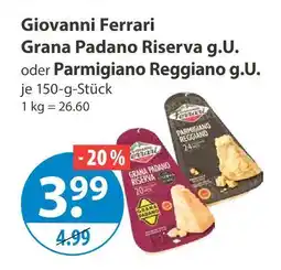 V Markt Giovanni ferrari grana padano riserva g.u Angebot