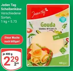 Globus Jeden Tag Scheibenkäse Angebot