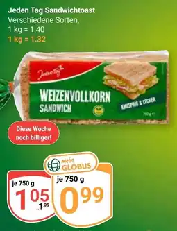 Globus Jeden Tag Sandwichtoast Angebot