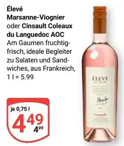 Globus Élevé Marsanne-Viognier oder Cinsault Coleaux du Languedoc AOC Angebot