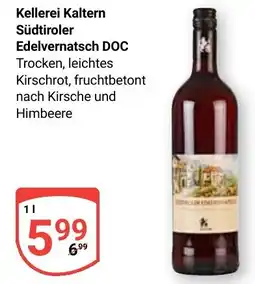 Globus Kellerei Kaltern Südtiroler Edelvernatsch DOC Angebot