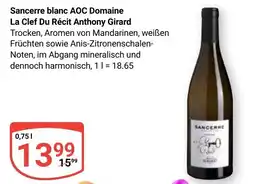 Globus Sancerre blanc AOC Domaine La Clef Du Récit Anthony Girard Angebot