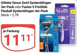 Globus Gillette Venus Swirl Systemklingen 3er-Pack oder Fusion 5 ProGlide Flexball Systemklingen 4er-Pack Angebot