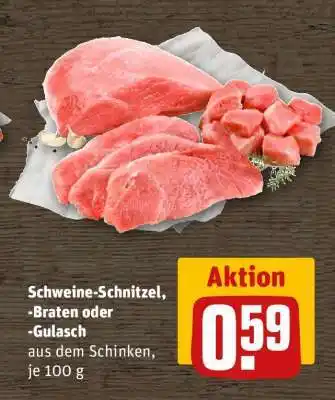 REWE Schweine-Schnitzel, -Braten oder -Gulasch Angebot