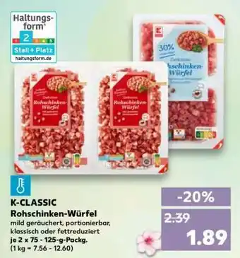 Kaufland K-CLASSIC Rohschinken- Würfel Angebot