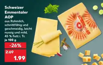 Kaufland Schweizer Emmentaler AOP Angebot