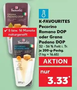 Kaufland K-FAVOURITES Pecorino Romano DOP oder Grana Padano DOP Angebot